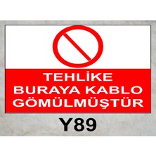 Baysan Yangın Tehlike Buraya Kablo Gömülmüştür Uyarıcı Levha
