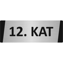 Özarslan Dizayn 12. Kat Metal Uyarı Levhası 10X20 cm Gümüş Renk