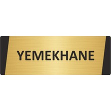 Özarslan Dizayn Yemekhane Metal Uyarı Levhası 7X20 cm Altın Renk
