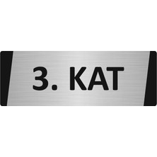 Özarslan Dizayn 3. Kat Metal Uyarı Levhası 10X20 cm Gümüş Renk