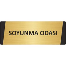 Özarslan Dizayn Soyunma Odası Metal Uyarı Levhası 7X20 cm Altın Renk