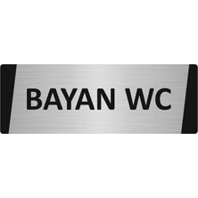 Özarslan Dizayn Bayan Wc Metal Uyarı Levhası 7X20 cm Gümüş Renk