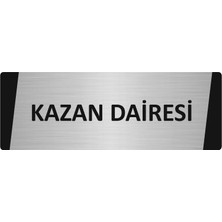 Özarslan Dizayn Kazan Dairesi Metal Uyarı Levhası 10X20 cm Gümüş Renk