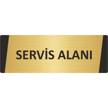 Özarslan Dizayn Servis Alanı Metal Uyarı Levhası 5X20 cm Altın Renk