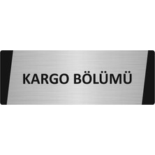 Özarslan Dizayn Kargo Bölümü Metal Uyarı Levhası 10X20 cm Gümüş Renk
