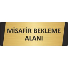 Özarslan Dizayn Misafir Bekleme Alanı Metal Uyarı Levhası 10X20 cm Altın Renk