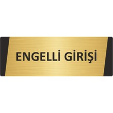 Özarslan Dizayn Engelli Girişi Metal Uyarı Levhası 10X20 cm Altın Renk