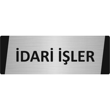 Özarslan Dizayn Idari Işler Metal Uyarı Levhası 10X20 cm Gümüş Renk