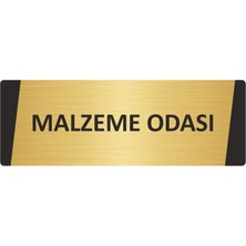 Özarslan Dizayn Malzeme Odası Metal Uyarı Levhası 7X20 cm Altın Renk