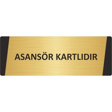 Özarslan Dizayn Asansör Kartlıdır Metal Uyarı Levhası 10X20 cm Altın Renk