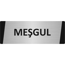 Özarslan Dizayn Meşgul Metal Uyarı Levhası 10X20 cm Gümüş Renk