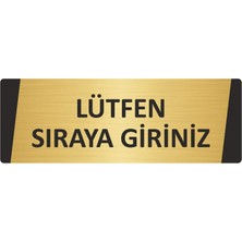 Özarslan Dizayn Lütfen Sıraya Giriniz Metal Uyarı Levhası 7X20 cm Altın Renk
