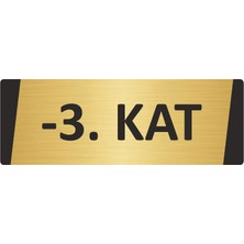 Özarslan Dizayn -3. Kat Metal Uyarı Levhası 5X20 cm Altın Renk