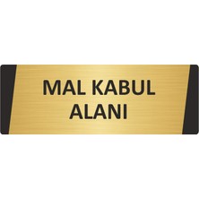 Özarslan Dizayn Mal Kabul Alanı Metal Uyarı Levhası 10X20 cm Altın Renk