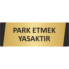 Özarslan Dizayn Park Etmek Yasaktır Metal Uyarı Levhası 10X20 cm Altın Renk