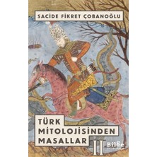 Bilge Kültür Sanat Yayınları Türk Mitolojisinden Masallar 2