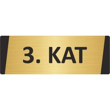 Özarslan Dizayn 3. Kat Metal Uyarı Levhası 7X20 cm Altın Renk