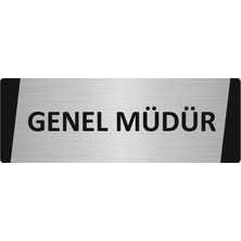 Özarslan Dizayn Genel Müdür Metal Uyarı Levhası 10X20 cm Gümüş Renk