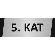 Özarslan Dizayn 5. Kat Metal Uyarı Levhası 5X20 cm Gümüş Renk