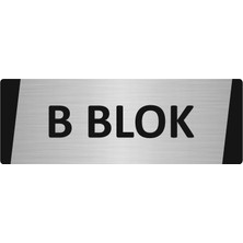 Özarslan Dizayn B Blok Metal Uyarı Levhası 10X20 cm Gümüş Renk