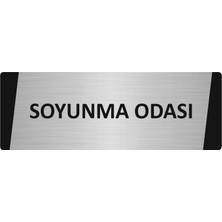 Özarslan Dizayn Soyunma Odası Metal Uyarı Levhası 7X20 cm Gümüş Renk