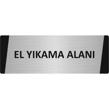 Özarslan Dizayn El Yıkama Alanı Metal Uyarı Levhası 5X20 cm Gümüş Renk