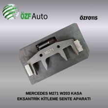 YERLİ ÜRETİM ÖZF0115 MERCEDES M271 W203 KASA EKSANTRİK KİTLEME SENTE APARATI