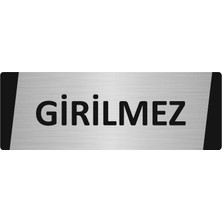 Özarslan Dizayn Girilmez Metal Uyarı Levhası 7X20 cm Gümüş Renk