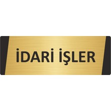 Özarslan Dizayn Idari Işler Metal Uyarı Levhası 5X20 cm Altın Renk