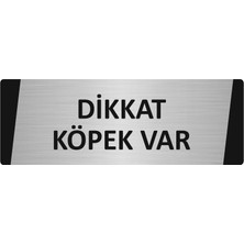 Özarslan Dizayn Dikkat Köpek Var Metal Uyarı Levhası 7X20 cm Gümüş Renk