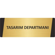 Özarslan Dizayn Tasarım Departmanı Metal Uyarı Levhası 5X20 cm Altın Renk