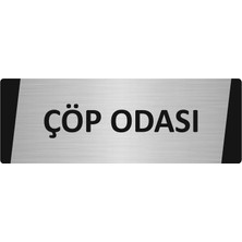 Özarslan Dizayn Çöp Odası Metal Uyarı Levhası 5X20 cm Gümüş Renk
