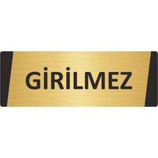 Özarslan Dizayn Girilmez Metal Uyarı Levhası 10X20 cm Altın Renk