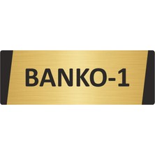 Özarslan Dizayn Banko-1 Metal Uyarı Levhası 10X20 cm Altın Renk