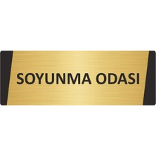 Özarslan Dizayn Soyunma Odası Metal Uyarı Levhası 7X20 cm Altın Renk
