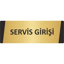 Özarslan Dizayn Servis Girişi Metal Uyarı Levhası 7X20 cm Altın Renk