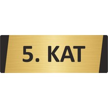 Özarslan Dizayn 5. Kat Metal Uyarı Levhası 10X20 cm Altın Renk