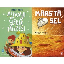 Timaş Çocuk Ayvayı Yedik Müzesi (Mert Arık) ve Marsta Sel