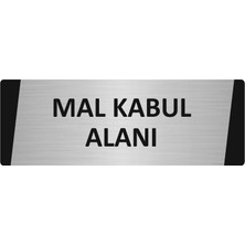 Özarslan Dizayn Mal Kabul Alanı Metal Uyarı Levhası 10X20 cm Gümüş Renk