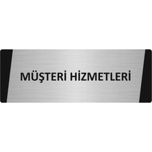 Özarslan Dizayn Müşteri Hizmetleri Metal Uyarı Levhası 10X20 cm Gümüş Renk