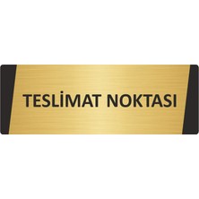 Özarslan Dizayn Teslimat Noktası Metal Uyarı Levhası 7X20 cm Altın Renk