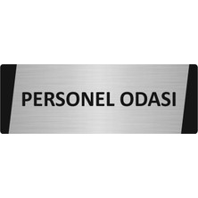 Özarslan Dizayn Personel Odası Metal Uyarı Levhası 10X20 cm Gümüş Renk
