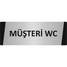 Özarslan Dizayn Müşteri Wc Metal Uyarı Levhası 7X20 cm Gümüş Renk
