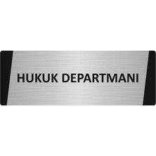 Özarslan Dizayn Hukuk Departmanı Metal Uyarı Levhası 7X20 cm Gümüş Renk