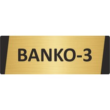 Özarslan Dizayn Banko-3 Metal Uyarı Levhası 5X20 cm Altın Renk