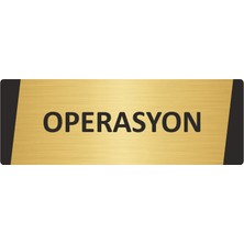 Özarslan Dizayn Operasyon Metal Uyarı Levhası 7X20 cm Altın Renk
