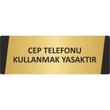 Özarslan Dizayn Telefon Kullanmak Yasaktır Metal Uyarı Levhası 10X20 cm Altın Renk