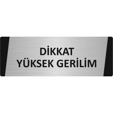Özarslan Dizayn Dikkat Yüksek Gerilim Metal Uyarı Levhası 5X20 cm Gümüş Renk