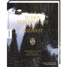 Belirtilmemiş In Den Bergen Lebt Die Freiheit: Wandern Auf Den Spuren Von König Ludwig Ii.