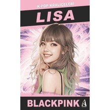 TeknoKapsül Lısa K-Pop Kraliçeleri-Blackpınk